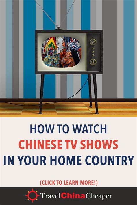 How to Watch Chinese TV Shows in Your Home .